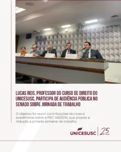 Professor Lucas Reis do UNICESUSC em audiência pública no Senado sobre jornada de trabalho