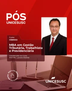 UNICESUSC lança MBA em Gestão Tributária, Trabalhista e Previdenciária